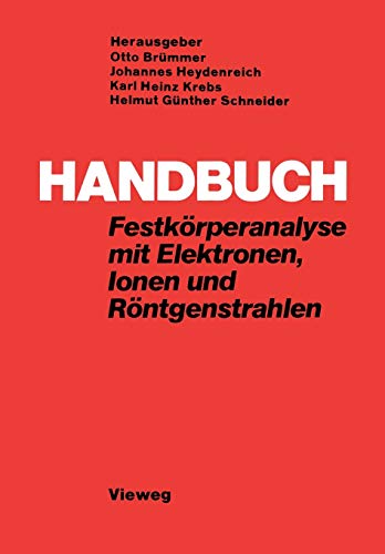 Handbuch Festkörperanalyse mit Elektronen, Ionen und Röntgenstrahlen.