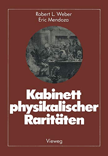 Stock image for Kabinett physikalischer Raritten Eine Anthologie zum Mit-, Nach- und Weiterdenken. for sale by medimops