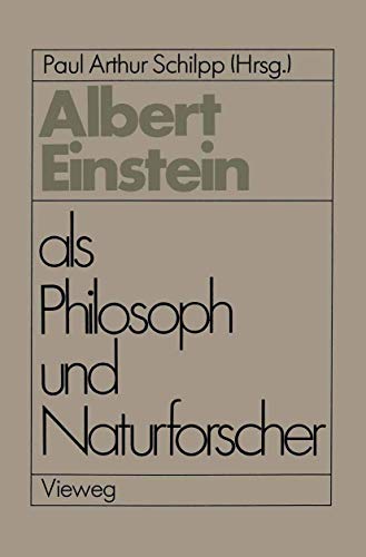 Albert Einstein als Philosoph und Naturforscher (Facetten der Physik) (German Edition) (9783528084271) by Schilpp, Paul Arthur