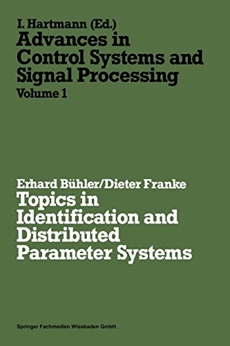 9783528084691: Topics in identification and distributed parameter systems (Advances in control systems and signal processing): 1