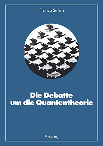 Stock image for Die Debatte um die Quantentheorie (Facetten der Physik, Bd.10) for sale by medimops