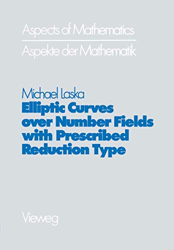 9783528085698: Elliptic Curves over Number Fields with Prescribed Reduction Type: 4