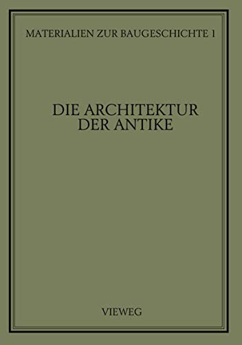 9783528086817: Die Architektur der Antike (Materialien zur Baugeschichte, 1) (German Edition)