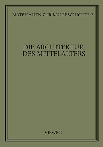 Beispielbild fr Die Architektur des Mittelalters zum Verkauf von Chiron Media