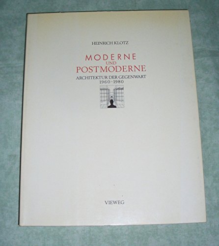 Moderne und Postmoderne Architektur der Gegenwart 1960-1980