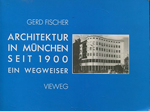 Beispielbild fr Architektur in Mu?nchen seit 1900: Ein Wegweiser (German Edition) zum Verkauf von Wonder Book