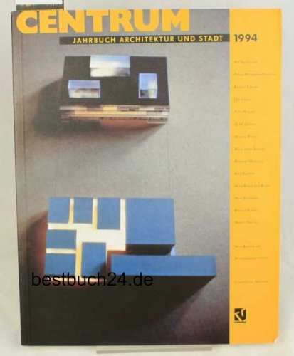 Beispielbild fr Centrum. Jahrbuch Architektur und Stadt 1994. zum Verkauf von Antiquariat & Verlag Jenior