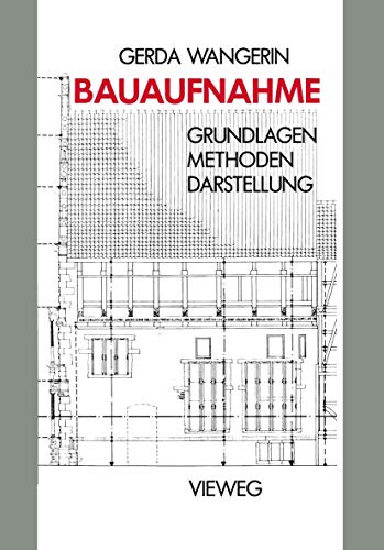 Stock image for Bauaufnahme: Grundlagen Methoden Darstellung for sale by medimops