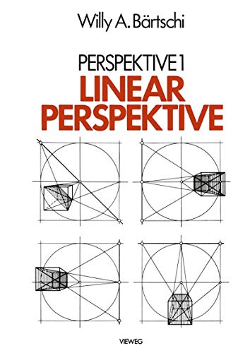 9783528088644: Linearperspektive: Geschichte, Konstruktionsanleitung und Erscheinungsformen in Umwelt und bildender Kunst (German Edition)