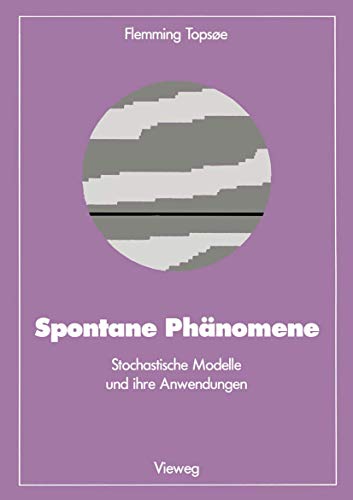 Spontane Phänomene. Stochastische Modelle und ihre Anwendungen