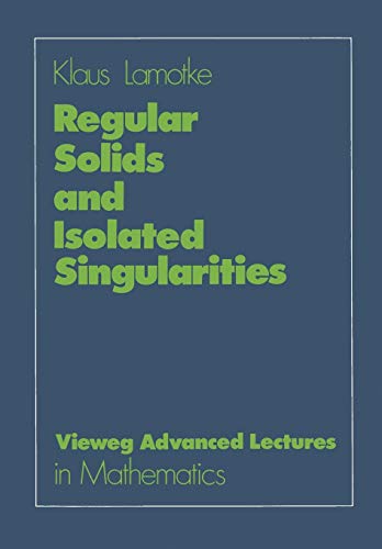 Beispielbild fr Regular Solids and Isolated Singularities zum Verkauf von Peter Rhodes