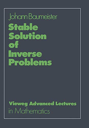 Beispielbild fr Stable Solution of Inverse Problems zum Verkauf von Revaluation Books