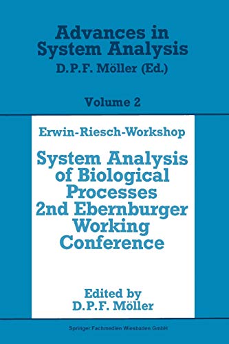 Imagen de archivo de Erwin-Riesch Workshop: System Analysis of Biological Processes a la venta por Chiron Media
