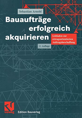 Stock image for Bauauftrage erfolgreich akquirieren for sale by Chiron Media