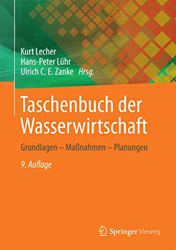 Stock image for Taschenbuch der Wasserwirtschaft: Grundlagen - Manahmen - Planungen for sale by Revaluation Books
