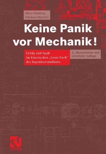 Stock image for Keine Panik vor Mechanik!. Erfolg und Spa im klassischen "Loser-Fach" des Ingenieurstudiums for sale by medimops