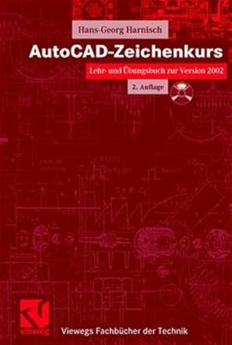 Beispielbild fr AutoCAD-Zeichenkurs: Lehr- und bungsbuch zur Version 2002 (Viewegs Fachbcher der Technik) zum Verkauf von medimops