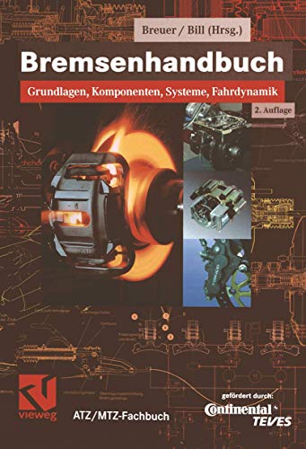 9783528139520: Bremsenhandbuch. Grundlagen - Komponenten - Systeme - Fahrdynamik