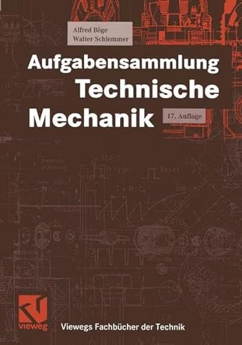 9783528150112: Aufgabensammlung Technische Mechanik (Viewegs Fachbcher der Technik) (German Edition)