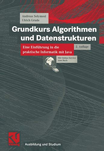 Stock image for Grundkurs Algorithmen und Datenstrukturen : Eine Einfhrung in die praktische Informatik mit Java for sale by Buchpark