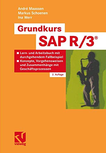 Beispielbild fr Grundkurs SAP R/3: Lern- und Arbeitsbuch mit durchgehendem Fallbeispiel - Konzepte, Vorgehensweisen und Zusammenhnge mit Geschftsprozessen zum Verkauf von medimops