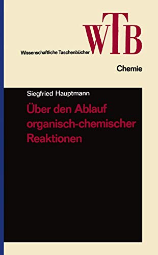 Stock image for Uber Den Ablauf Organisch-Chemischer Reaktionen for sale by Chiron Media