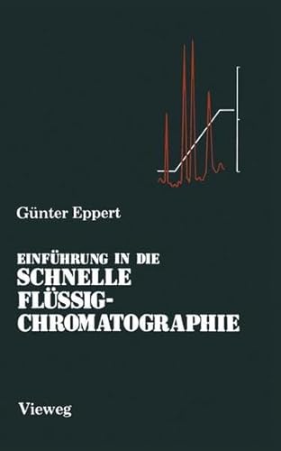 Beispielbild fr Einfhrung in die Schnelle Flssigchromatographie zum Verkauf von medimops