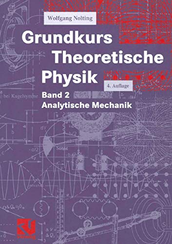 9783528169329: Grundkurs Theoretische Physik: Mit 30 Aufgaben Mit VollstäNdigen LöSungen: Band 2 Analytische Mechanik