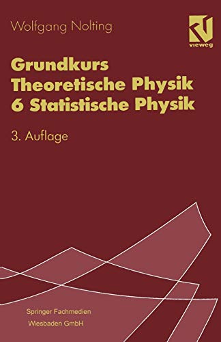 9783528169367: Grundkurs Theoretische Physik 6 Statistische Physik