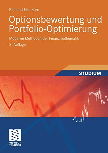 Optionsbewertung Und Portfolio-Optimierung: Moderne Methoden Der Finanzmathematik - Korn, Ralf; Korn, Elke; Korn, Ralf; Korn, Elke