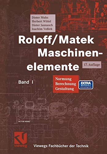 Beispielbild fr Roloff/Matek Maschinenelemente. 2Bd : Normung, Berechnung, Gestaltung - Lehrbuch und Tabellenbuch zum Verkauf von Buchpark