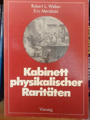 Beispielbild fr Kabinett physikalischer Rarit�ten. Eine Anthologie zum Mit-, Nach- und Weiterdenken zum Verkauf von Wonder Book