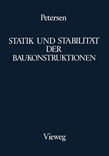 Beispielbild fr Statik und Stabilitt der Baukonstruktionen Elasto- und plasto-statische Berechnungsverfahren druckbeanspruchter Tragwerke: Nachweisformen gegen Knicken, Kippen, Beulen zum Verkauf von Buchpark