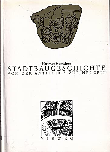 9783528186845: Stadtbaugeschichte von der Antike bis zur Neuzeit