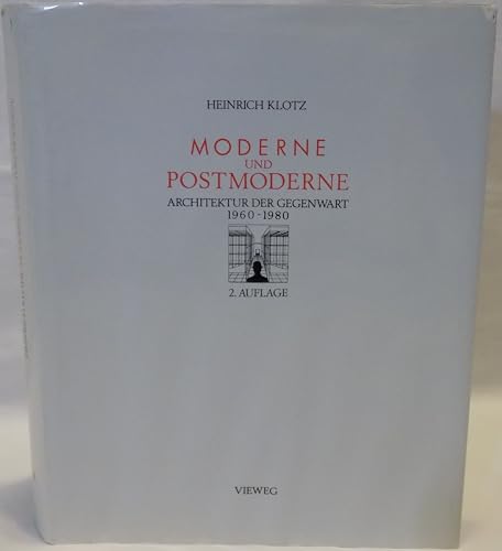 Moderne und Postmoderne: Architektur der Gegenwart 1960-1980 (Schriften des Deutschen Architekturmuseums zur Architekturgeschichte und Architekturtheorie) (9783528187118) by Klotz, Heinrich