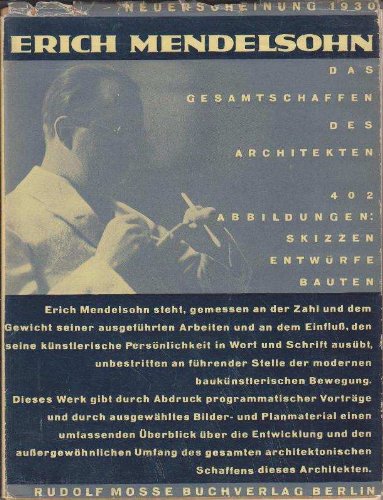 Erich Mendelsohn: Das Gesamtschaffen des Architekten, Skizzen, Entwurfe, Bauten (Schriften des Deutschen Architekturmuseums zur Architekturgeschichte und Architekturtheorie) (German Edition) (9783528187316) by Klotz, Heinrich