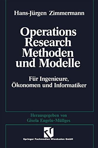 Beispielbild fr Methoden und Modelle des Operations Research : Für Ingenieure; konomen und Informatiker zum Verkauf von Ria Christie Collections