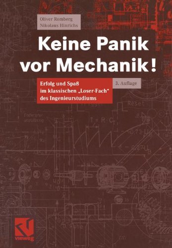 Stock image for Keine Panik vor Mechanik!: Erfolg und Spa im klassischen "Loser-Fach" des Ingenieurstudiums for sale by medimops