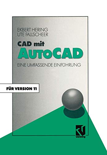 Beispielbild fr CAD Mit AutoCAD: Eine Umfassende Einfuhrung Fur Die Arbeit Mit Version 11 zum Verkauf von Chiron Media