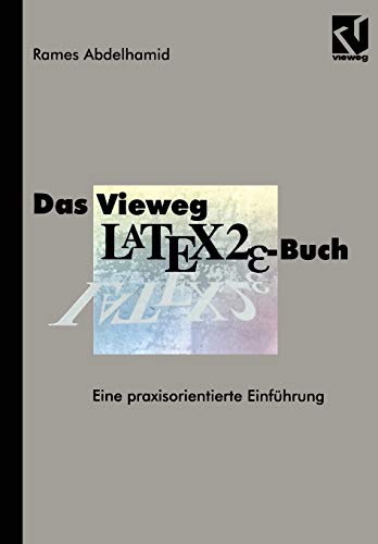 9783528251451: Das Vieweg LATEX2ε-Buch: Eine praxisorientierte Einfhrung (German Edition)
