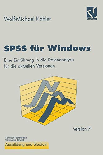 Stock image for SPSS Fur Windows: Eine Einfuhrung in Die Datenanalyse Fur Die Aktuellen Versionen for sale by Chiron Media