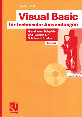 9783528255848: Visual Basic fr technische Anwendungen: Grundlagen, Beispiele und Projekte fr Schule und Studium