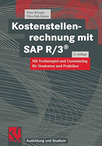 Imagen de archivo de Kostenstellenrechnung mit SAP R/3. Mit Testbeispiel und Customizing fr Studenten und Praktiker a la venta por medimops