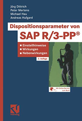 9783528257101: Dispositionsparameter von SAP R/3-PP. Einstellhinweise, Wirkungen, Nebenwirkungen