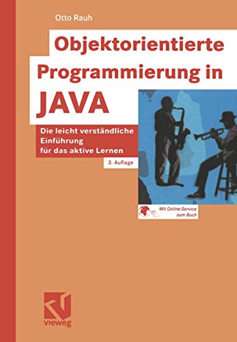 Beispielbild fr Objektorientierte Programmierung in JAVA: Die leicht verstndliche Einfhrung fr das aktive Lernen von Otto Rauh Prof. Dr. Otto Rauh lehrt Informatik an der Fachhochschule Heilbronn. Das Buch ist aus Lehrveranstaltungen hervorgegangen, die sich vor allem an Wirtschaftsingenieure und Elektroingenieure gewandt haben. Das Buch richtet sich an Auszubildende, Studenten sowie an Ein- und Umsteiger in der Weiterbildung, die eine fundierte und anschauliche Einfhrung in die objekt-orientierte Programmierung mit Java suchen. Was macht das Buch so anders als andere Einfhrungen:- Der Lernstoff ist mit Aufgaben und Lsungen in berschaubare Lerneinheiten gegliedert.- Moderne aktive Lernformen werden genauso untersttzt wie das klassische Lehrkonzept aus Vorlesung und bung.- Ein Teil zum effizienten Nachschlagen ist Bestandteil des Buches. Das Vorgehen ist anschaulich und hat sich in der Praxis bewhrt.- Die Konzentration auf die wesentlichen Prinzipien erlaubt dem Lernenden schnelles Vorwrtsko zum Verkauf von BUCHSERVICE / ANTIQUARIAT Lars Lutzer