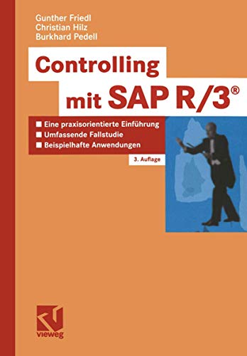 Beispielbild fr Controlling mit SAP R/3. : Eine praxisorientierte Einfhrung mit umfassender Fallstudie und modernen Controlling-Anwendungen. zum Verkauf von Buchpark