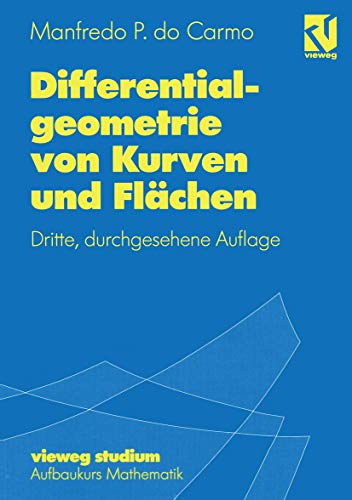 Beispielbild fr Vieweg Studium, Differentialgeometrie von Kurven und Flchen (vieweg studium; Aufbaukurs Mathematik) zum Verkauf von medimops