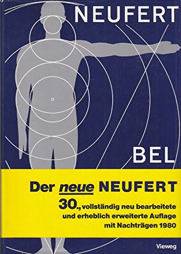 Bauentwurfslehre. Grundlagen, Normen u. Vorschriften über Anlage, Bau, Gestaltung, Raumbedarf, Raumbeziehungen, Masse für Gebäude, Räume, Einrichtungen u. Geräte mit d. Menschen als Mass u. Ziel. Handbuch für d. Baufachmann, Bauherrn, Lehrenden u. Lernenden. - Neufert, Ernst