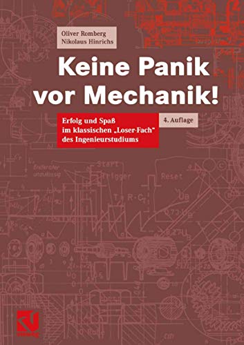 9783528331320: Keine Panik vor Mechanik!: Erfolg und Spa im klassischen Loser-Fach" des Ingenieurstudiums