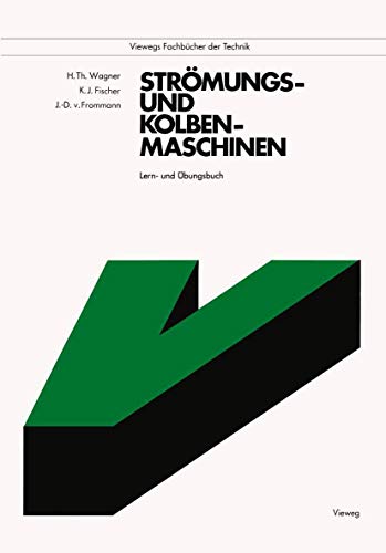 Imagen de archivo de Strmungs- und Kolbenmaschinen: Lern- und bungsbuch (Viewegs Fachbcher der Technik) a la venta por medimops